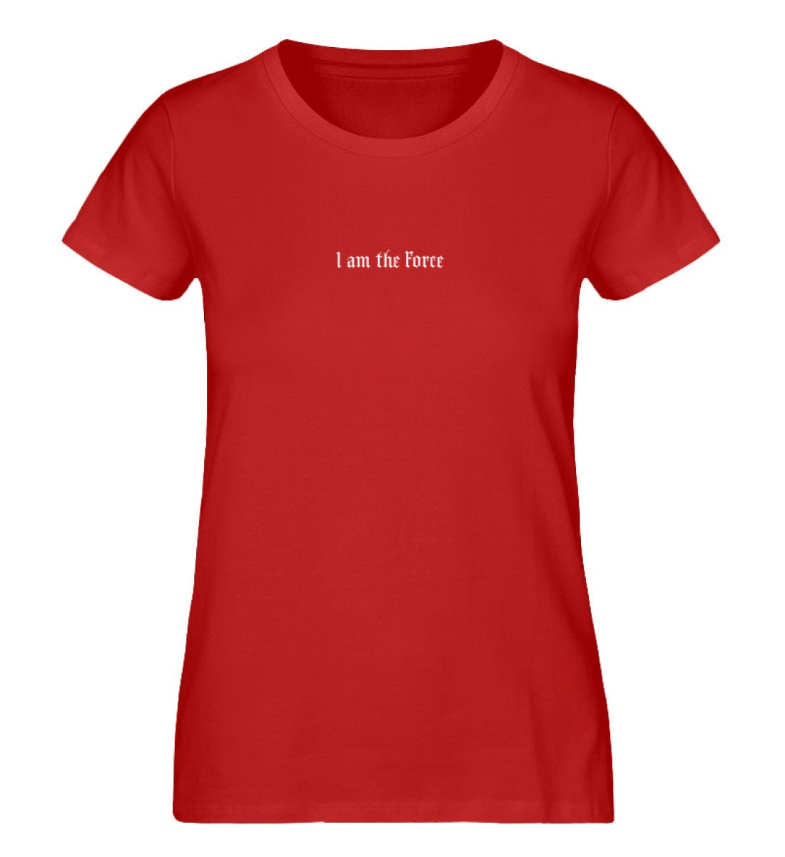 I am the Force - Ladies Organic Shirt - THE FORCE SPORT