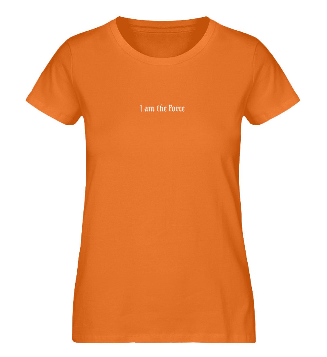 I am the Force - Ladies Organic Shirt - THE FORCE SPORT