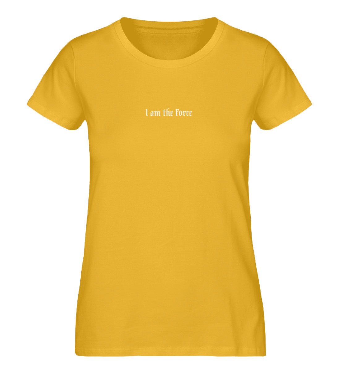 I am the Force - Ladies Organic Shirt - THE FORCE SPORT